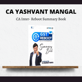 CA Inter- GST Reboot Summary Book by CA Yashvant Mangal | For Jan 26 & May 26 Exams